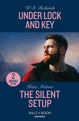 Under Lock And Key / The Silent Setup de K. D. Richards