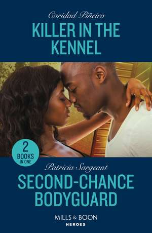 Killer In The Kennel / Second-Chance Bodyguard de Patricia Sargeant