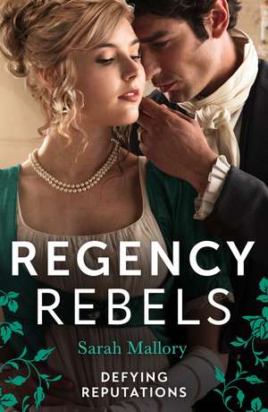 Regency Rebels de Sarah Mallory