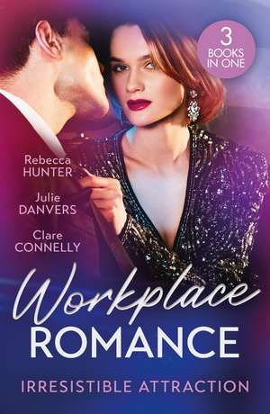 Connelly, C: Workplace Romance: Irresistible Attraction de Clare Connelly