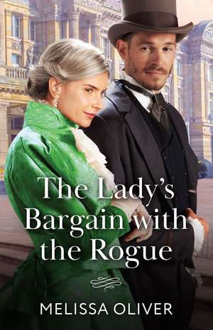 The Lady's Bargain With The Rogue de Melissa Oliver