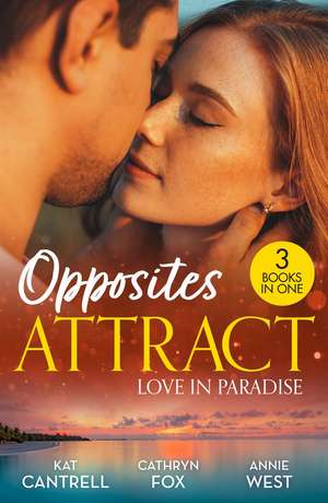 Opposites Attract: Love In Paradise de Annie West