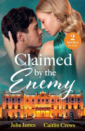 CLAIMED BY ENEMY PB de Julia James