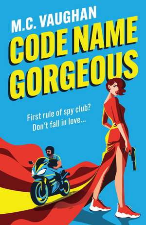 CODE NAME GORGEOUS PB de M. C. Vaughan