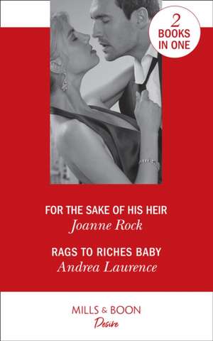 For The Sake Of His Heir de Joanne Rock