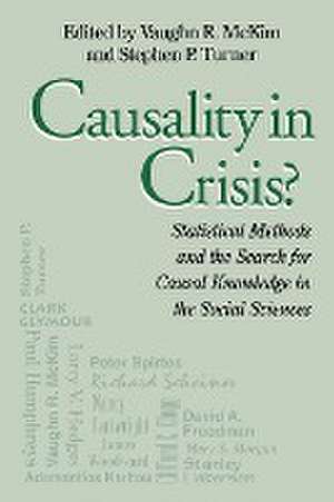 Causality In Crisis? – Statistical Methods & Search for Causal Knowledge in Social Sciences de Vaughn Mckim