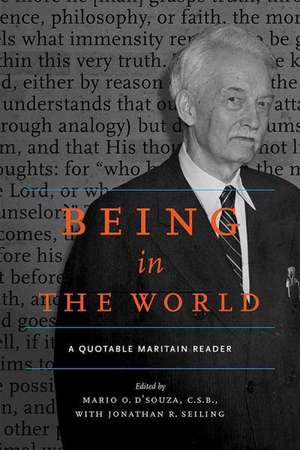 Being in the World – A Quotable Maritain Reader de Mario D`souza C.s.b.