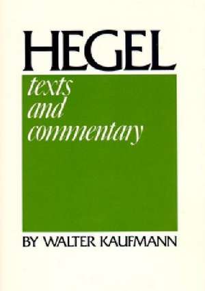 Hegel – Texts and Commentary de Gwf Hegel