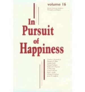 In Pursuit of Happiness de Leroy S. Rouner