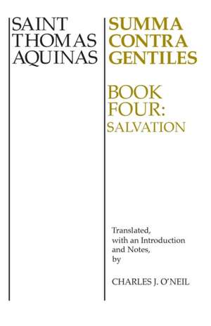 Summa Contra Gentiles, 4 – Book Four: Salvation de St Thomas Aquinas