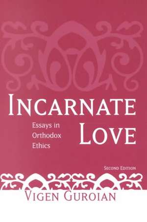 Incarnate Love de Vigen Guroian