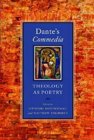 Dante`s Commedia – Theology as Poetry de Vittorio Montemaggi