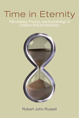 Time in Eternity de Robert John Russell