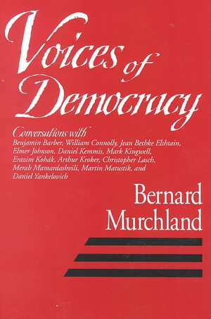 Voices Of Democracy de Bernard Murchland