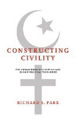 Constructing Civility de Richard S. Park