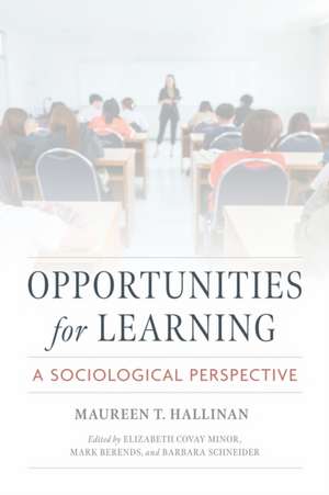 Opportunities for Learning de Maureen T. Hallinan