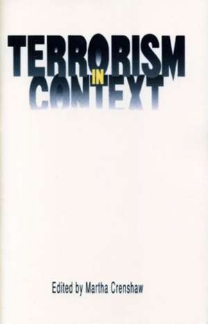 Terrorism in Context de Martha Crenshaw