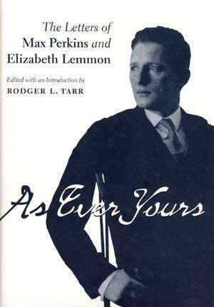 As Ever Yours de Rodger L Tarr