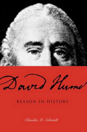 David Hume – Reason in History de Claudia M. Schmidt