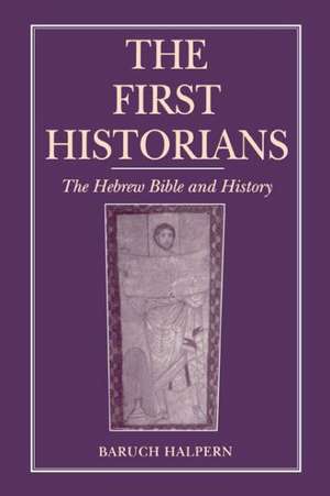 The First Historians de Baruch Halpern