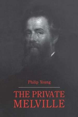 The Private Melville de Philip Young