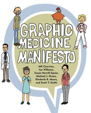 Graphic Medicine Manifesto de Mk Czerwiec