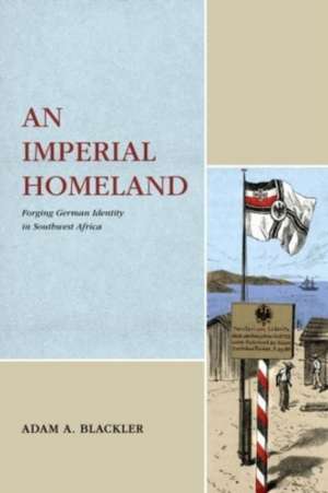 An Imperial Homeland de Adam A. Blackler