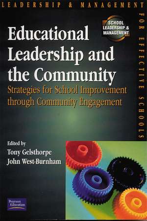 West-Burnham, J: Educational Leadership and the Community de Tony Gelsthorpe