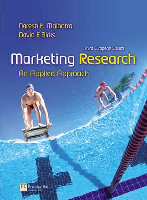 Marketing Research: An Applied Approach de Dr. Naresh K. Malhotra