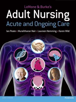 LeMone and Burke's Adult Nursing de Ian Peate