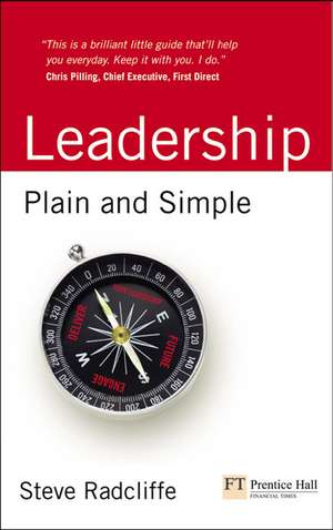 Leadership: Plain and Simple de STEVE RADCLIFFE