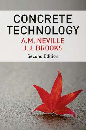 Concrete Technology de A. M. Neville