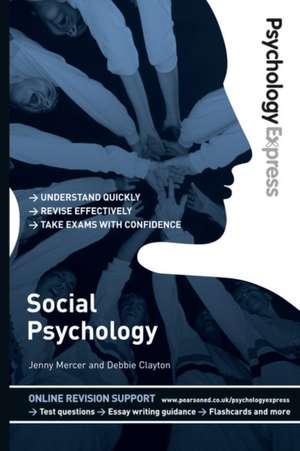 Psychology Express: Social Psychology de Deborah Clayton