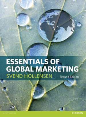 Essentials of Global Marketing de Svend Hollensen