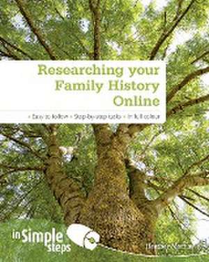 Researching your Family History Online In Simple Steps de Heather Morris