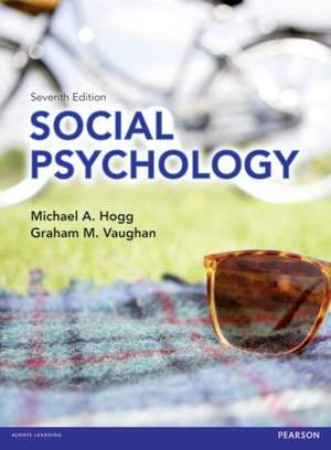 Hogg, M: Social Psychology with MyPsychLab 7/e de Graham Vaughan