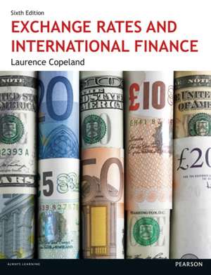 Exchange Rates and International Finance de Laurence Copeland