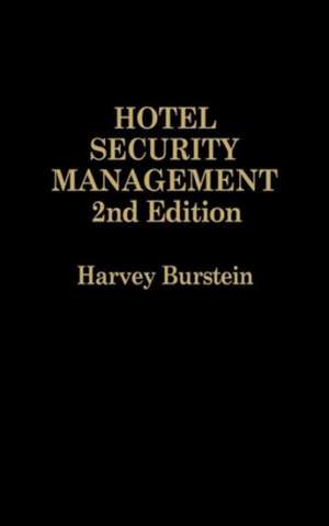 Hotel Security Management de Harvey Burstein