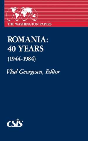 Romania: 40 Years (1944-1984) de Vlad Georgescu