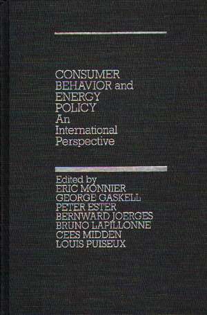 Consumer Behavior and Energy Policy: An International Perspective de Eric Monnier