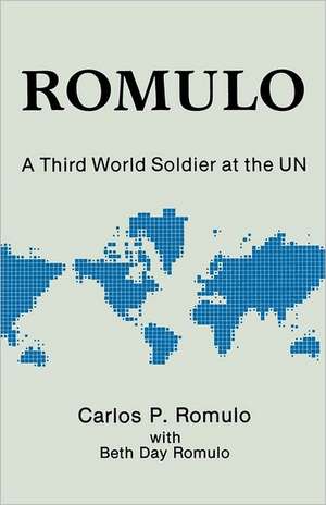 Romulo: A Third World Soldier at the Un de Carlos P. Romulo