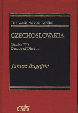 Czechoslovakia: Charter 77's Decade of Dissent de Janusz Bugajski