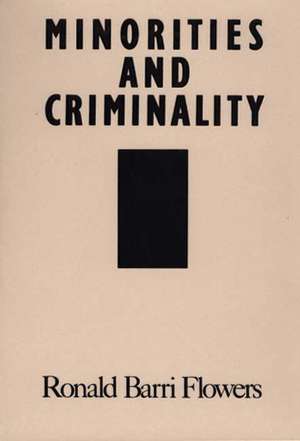 Minorities and Criminality de Ethel Brown