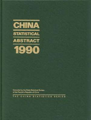 China Statistical Abstract 1990 de State Statistical Bureau of the People's Republic of China