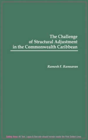 The Challenge of Structural Adjustment in the Commonwealth Caribbean de Ramesh Ramsaran