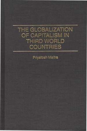 The Globalization of Capitalism in Third World Countries