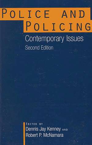 Police and Policing: Contemporary Issues de Dennis Kenney