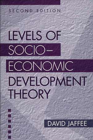 Levels of Socio-economic Development Theory de David Jaffee