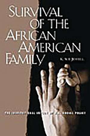 Survival of the African American Family: The Institutional Impact of U.S. Social Policy de Karen S. Jewell