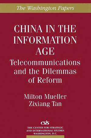 China in the Information Age: Telecommunications and the Dilemmas of Reform